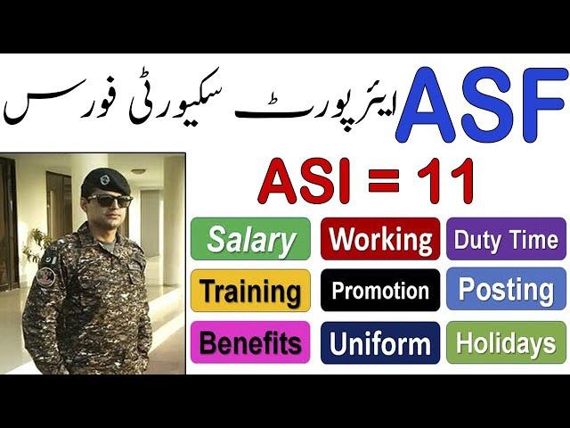 ASF ASI ‍️ Salary, Working, Duty Time, Training, Posting, Promotion, Uniform, Holiday ASF Asi 2022