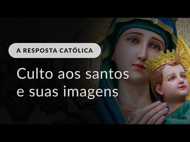 Padre Paulo Ricardo explica o culto aos santos e a suas imagens