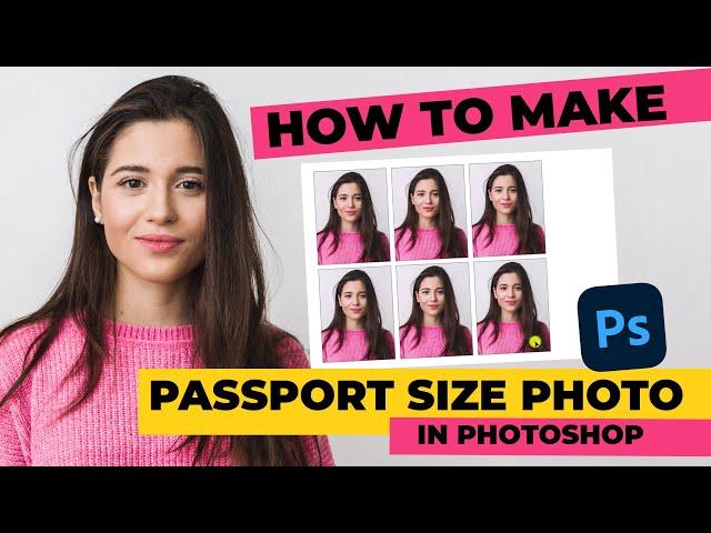 How to Make a Passport Size Photo in Photoshop: The Quick and Easy Way