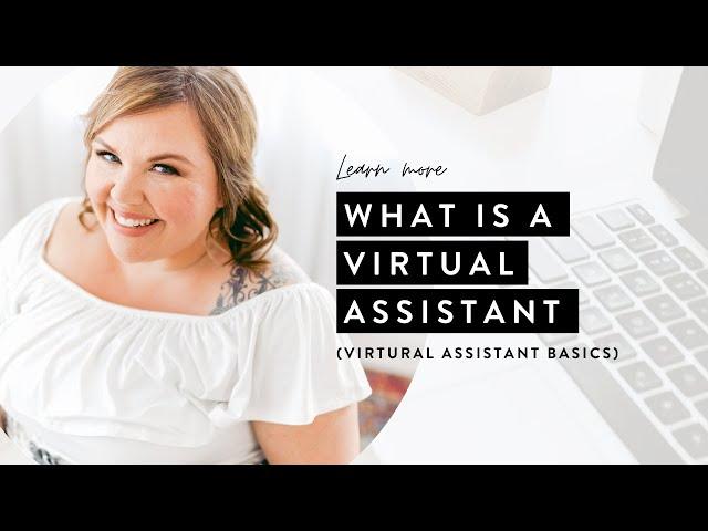 What is a Virtual Assistant?