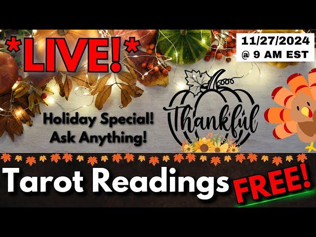 FREE Live Psychic Tarot Card Readings! Gratitude! ️ Holiday