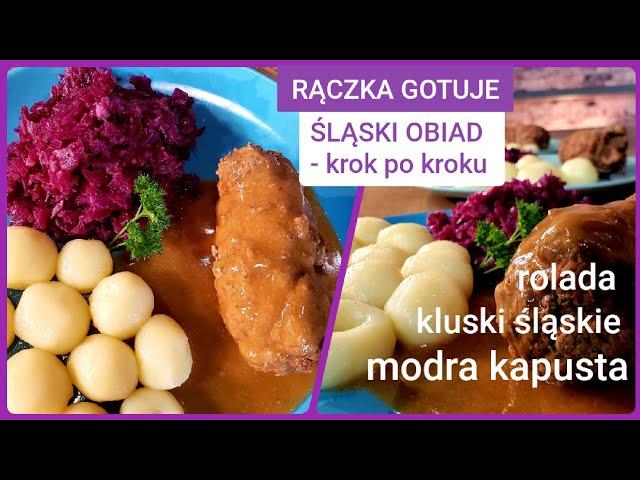 Rączka gotuje: rolada wołowa, kluski śląskie i modra kapusta