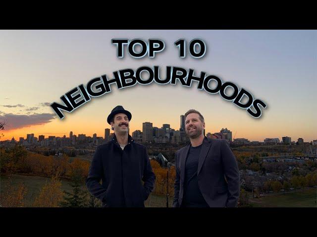 Edmonton Alberta - TOP 10 Neighbourhoods to Live in