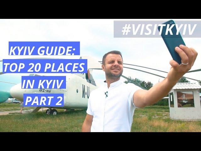 Visit Kyiv - Kyiv Guide: TOP 20 places in Kyiv (Part 2 )