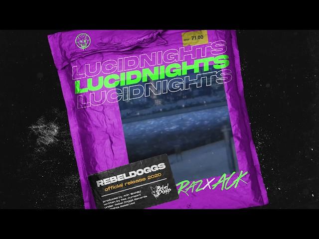 RAZ x ACK IBANEZ - Lucid Nights (Lyric Video)