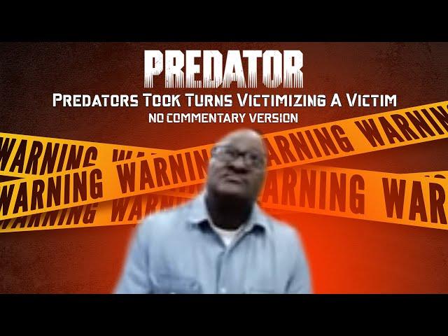 Pedomon & Predator Took Turns Victimizing The Victims