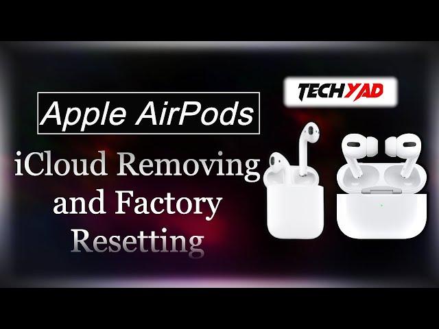 Apple Airpods Factory reset/iCloud Bypass