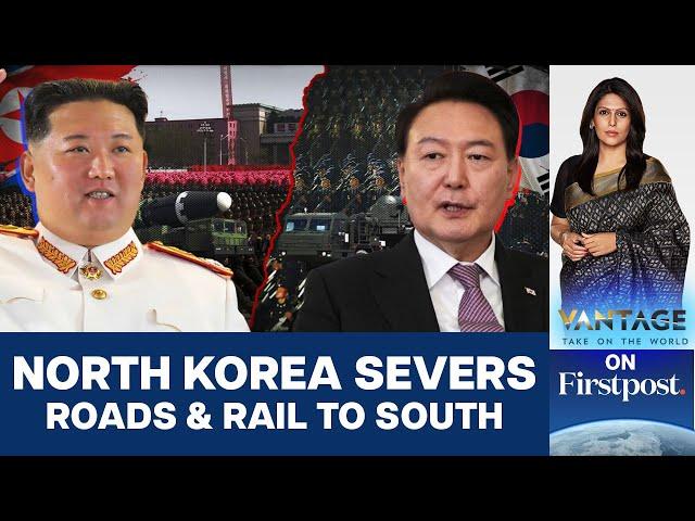 North Korea Severs Road & Rail Lines to South After Kim's Latest Threat | Vantage with Palki Sharma