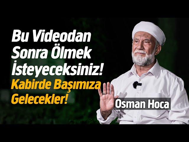 GASSAL, CENAZE İMAMI OSMAN HOCA ile YÜZLEŞME (Ölüm ve Sonrası!)