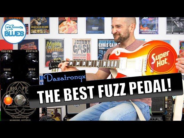 The BEST Fuzz I Have EVER USED! (No Click Bait) - The Dazatronyx Big Fuzz Pedal