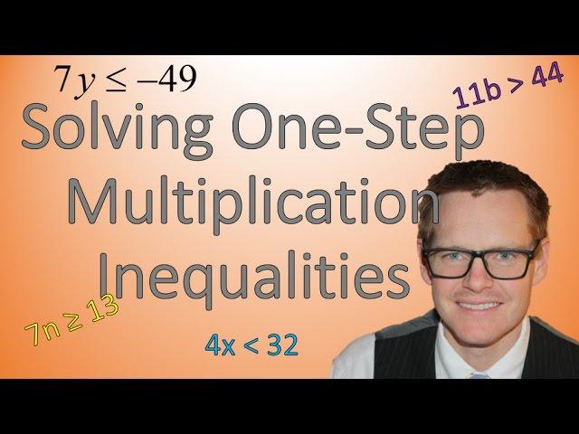 Solving Multiplication Inequalities (Simplifying Math)