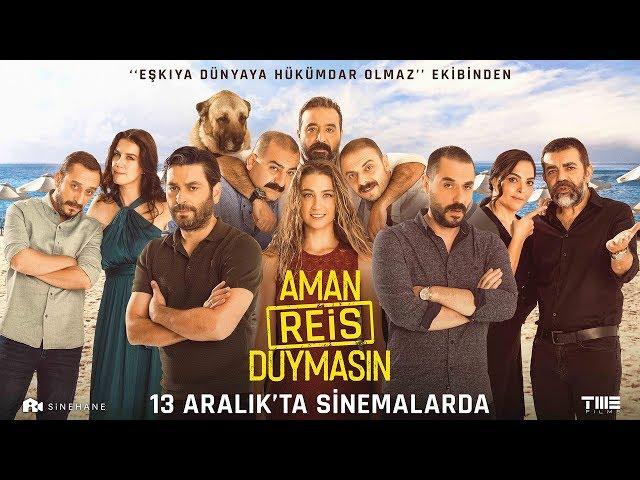 Aman Reis Duymasın - Fragman (13 Aralık'ta Sinemalarda!)