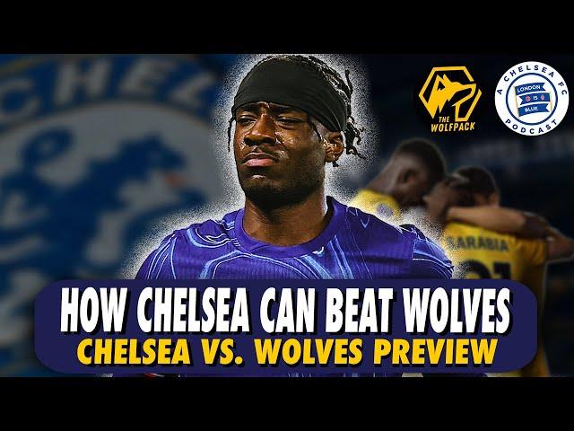 How Chelsea Can Beat Wolves.. Or Lose.. With @wolfpackwwfc! #cfc