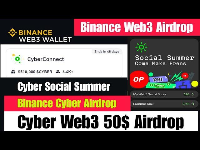 Binance Web3 Wallet Cyber Connect Airdrop | Binace Web3 Wallet Airdrop | Cyber Social Summer Airdrop