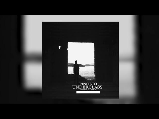 Pinokio - Underclass (Prod. by Ixodotis)