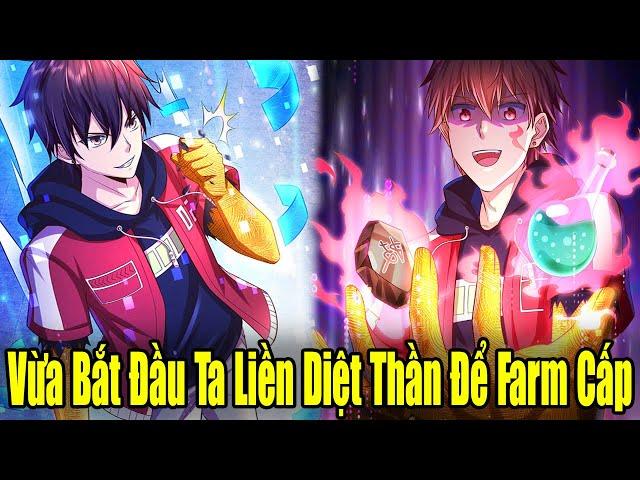 Full Phần 1 | Vừa Bắt Đầu Ta Liền Diệt Thần Để Fam Cấp | Review Truyện