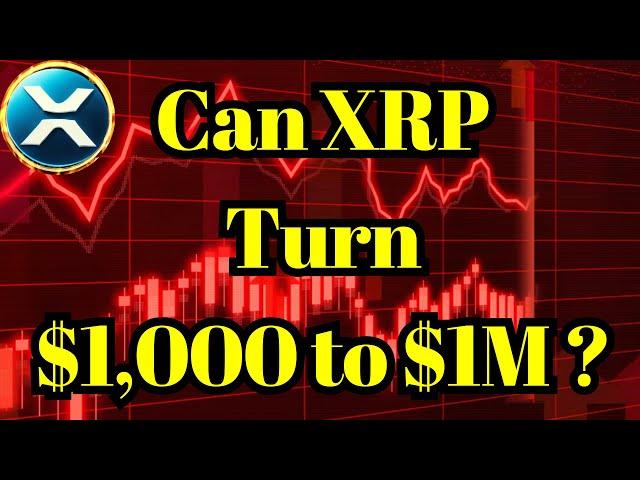XRP News | Can XRP Turn $1,000 to $1M ? Here are Factors That Could Help