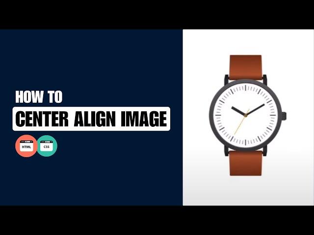 How to Center Align Image in HTML CSS