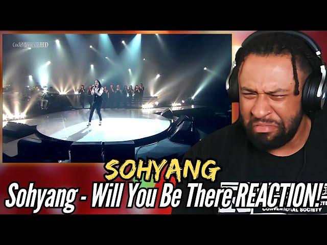 ANGELIC VOICE! | Sohyang - Will You Be There | First Time REACTION!