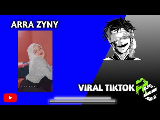 ARRA ZYNY VIRAL TIKTOK