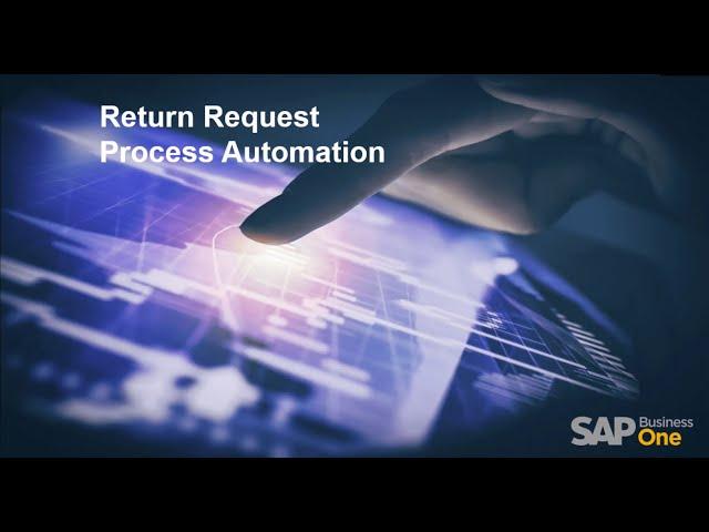 SAP Business One Web Client: Return Request Workflow Automation