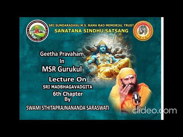 Lecture on Bhagavadgita sloka 3, 4 of chapter 6 by Swami Sthitaprajnananda Saraswathi ji