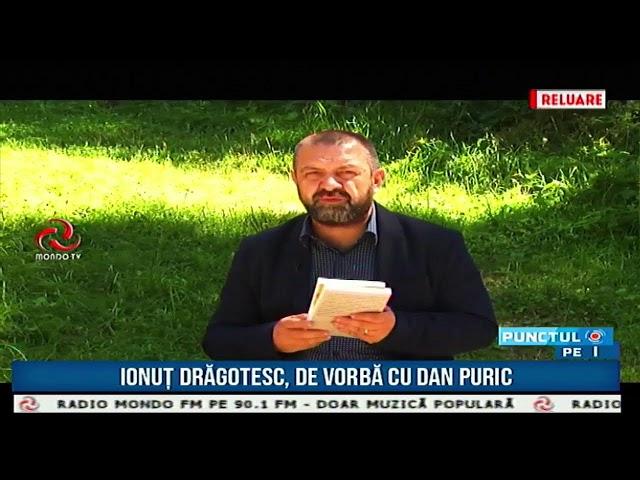 PUNCTUL PEI - IONUȚ DRĂGOTESC, DE VORBĂ CU DAN PURIC