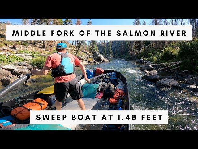 Running our Sweep Boat on the Middle Fork of the Salmon River at 1.48 Feet