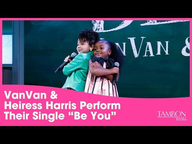 VanVan & Heiress Harris Perform Their Single “Be You”