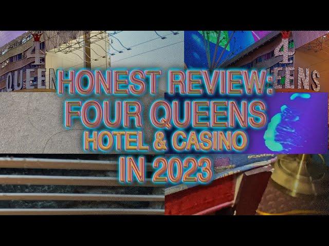 Honest Review of Four Queens Hotel & Casino in 2023