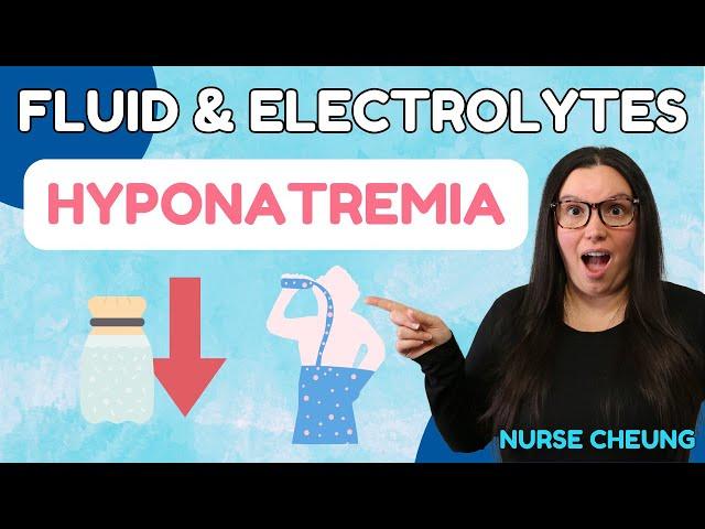 Hyponatremia Fluid & Electrolytes Nursing Students Made Easy NCLEX Review with Nurse Cheung