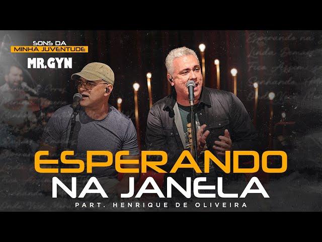 Mr. Gyn - Esperando na Janela (Part. Henrique) | Sons Da Minha Juventude Acústico, Parte 1