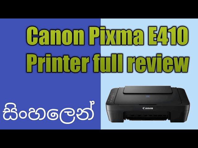 Canon E410 Printer Review | Sinhala | Pramud Hashendra |