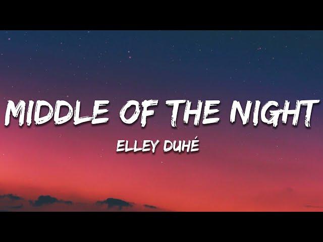 Elley Duhé - Middle of the Night (Lyrics)