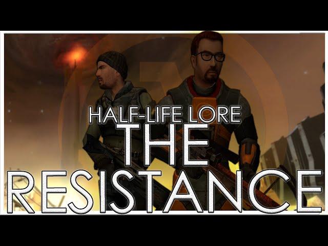 The Secret Heroes of Revolution | The Resistance | Full Half-Life Lore