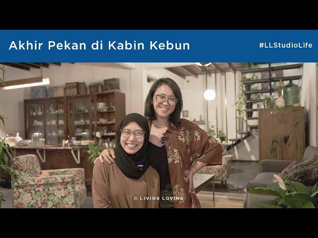 Staycation dan belajar tentang slow living di Kabin Kebun | #LLStudioLife