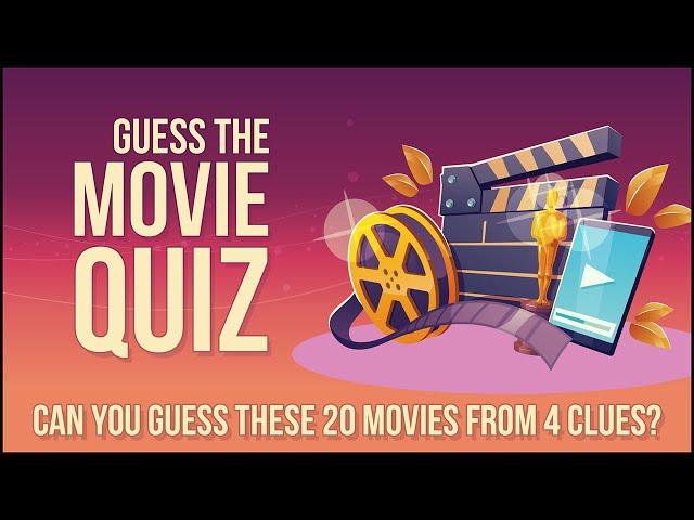 Guess The Movie Quiz : Can You Name These Movies From 4 Picture Clues?