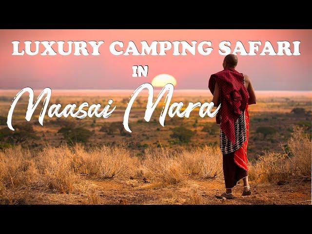 Luxury Camping Safari in Maasai Mara | Kenya Safari | Africa Incoming