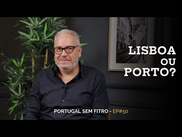 LISBOA OU PORTO | VOU MUDAR PARA PORTUGAL