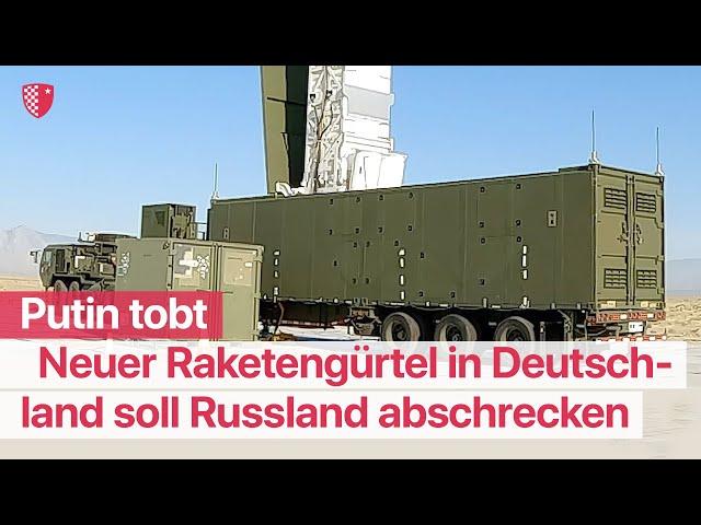 Putin tobt: Neuer Raketengürtel in Deutschland soll Russland abschrecken