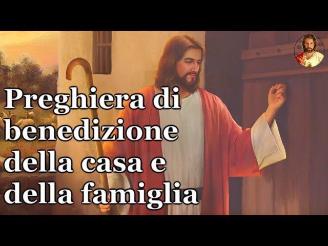 Preghiera di benedizione della casa e della famiglia