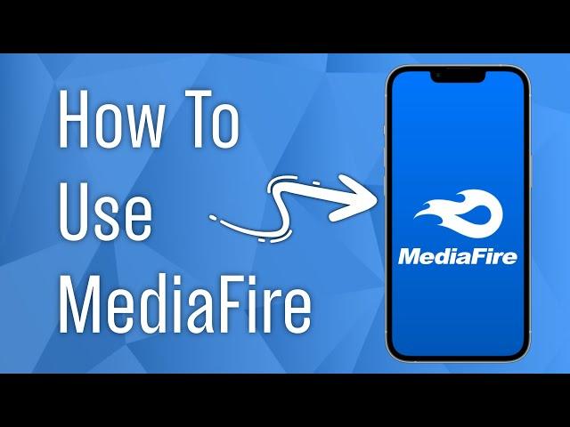 How to Use MediaFire