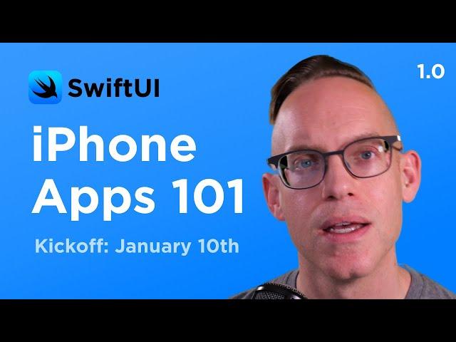 iPhone Apps 101 Course Kickoff (SwiftUI App Development)