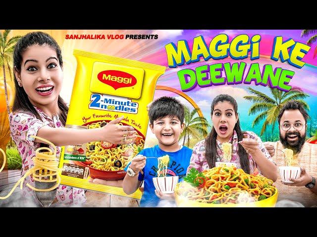 Maggi Ke Deewane | Sanjhalika Vlog