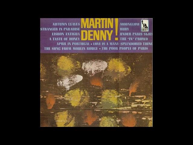 Martin Denny   April In Portugal