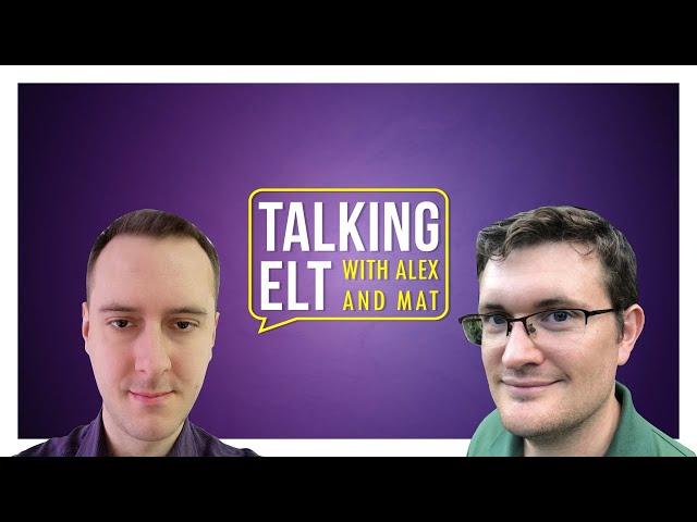 Talking ELT Episode 3 - Reflection and Goal Setting