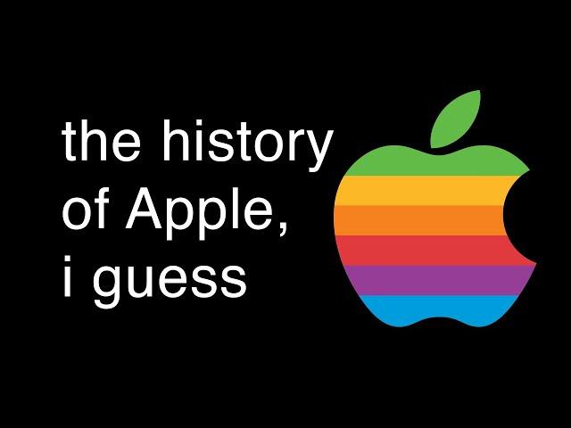 the entire history of apple, i guess