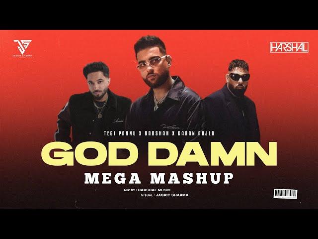 God Damn Mashup | Harshal Music | Badshah X Karan Aujla X Diljit X Tegi | Punjabi Pop Mashup