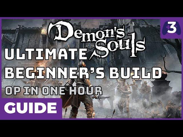 OP IN ONE HOUR - Demon's Souls Royalty Beginner's Guide - Kris Blade, Crescent Falchion, and more!