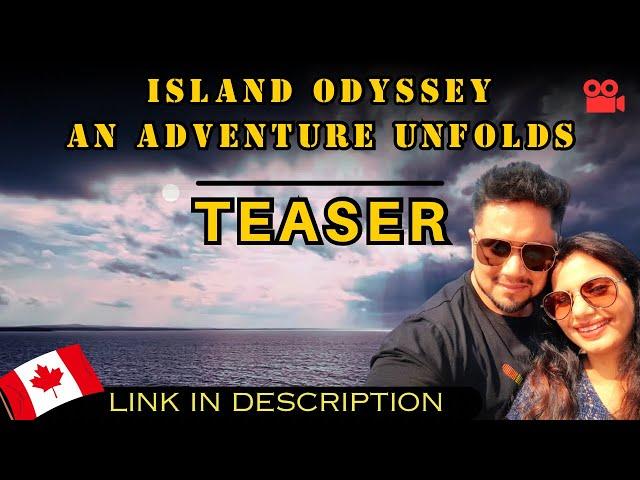 Island Journey | Teaser | Link in Description | हिन्दी Vlog | Canadian Desire Vlogs